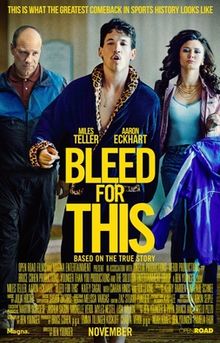 Bleed for This, 2016