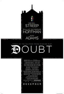 Doubt, 2008