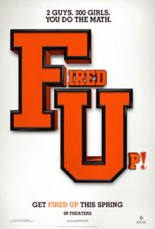 Fired Up, 2009