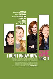I Don't Know How She Does It, 2011