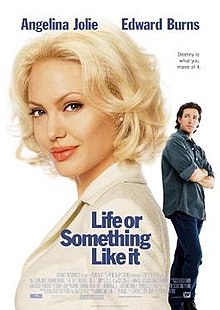 Life or Something Like It, 2002