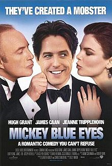 Mickey Blue Eyes, 1999