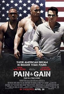 Pain & Gain, 2013