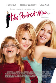The Perfect Man, 2005