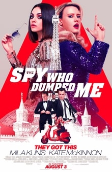 The Spy Who Dumped Me, 2018